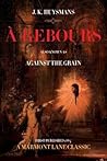 A Rebours: Agains...