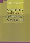 Systemy polityczne współczesnego świata Systemy polityczne współczesnego świata