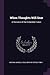 When Thoughts Will Soar: A Romance of the Immediate Future