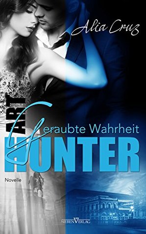 Geraubte Wahrheit: Novelle (Art Hunter 4) (German Edition)