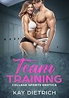 Team Training: College Sports Erotica Team Training: College Sports Erotica