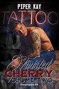 Twisted Cherry Volume Two