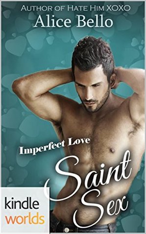 Saint Sex (Imperfect Love Kindle Worlds)