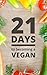 21 Days to Becoming a Vegan...