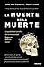 La muerte de la muerte: La posibilidad científica de la inmortalidad física y su defensa moral (Deusto) (Spanish Edition)
