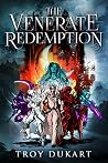 The Venerate Redemption (The Venerate Saga #2) The Venerate Redemption (The Venerate Saga #2)
