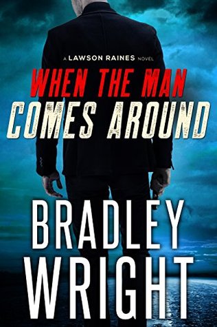 When the Man Comes Around (Lawson Raines #1)