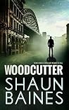 Woodcutter by Shaun Baines Woodcutter by Shaun Baines