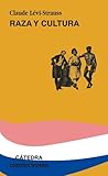 Raza y cultura by Claude Lévi-Strauss