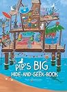 Pip's Big Hide and Seek Book by Thaïs Vanderheyden