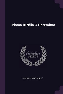 Pisma Iz Niša O Haremima