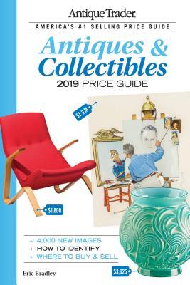 Antique Trader Antiques & Collectibles Price Guide 2019 (2019)