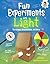Fun Experiments with Light:...