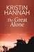 The Great Alone by Kristin Hannah
