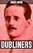 DUBLINERS by James Joyce