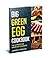Big Green Egg: Big Green Eg...