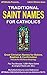 Traditional Saint Names For Catholics by MyCatholicSource Reference