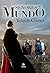 Señores del Mundo: Aventuras, fantasía, magia y romance en un mundo condenado (Spanish Edition)