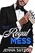 Royal Mess (a novella duet)