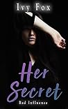 Her Secret by Ivy Fox Her Secret by Ivy Fox