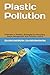 Plastic Pollution: A Review...