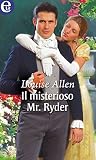 Il misterioso Mr. Ryder by Louise  Allen