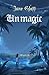 Unmagic (Mage Guild Book 2)