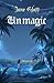 Unmagic (Mage Guild Book 2)