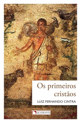 Os Primeiros Cristãos