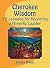 Cherokee Wisdom 12 Lessons ...
