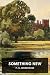 Something New by P.G. Wodehouse Something New by P.G. Wodehouse