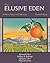 The Elusive Eden by Richard B. Rice