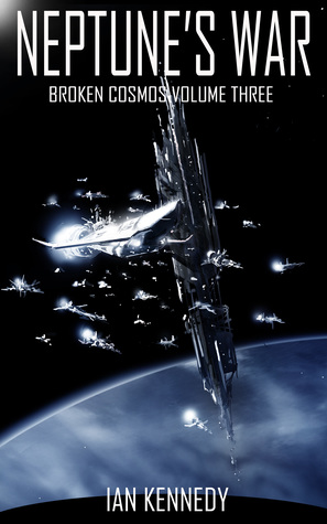 Neptune's War: Broken Cosmos Volume 3