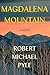 Magdalena Mountain by Robert Michael Pyle