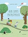 Here Comes Mr Postmouse