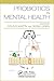 Probiotics in Mental Health by Colin R. Martin