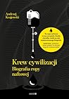 Krew cywilizacji....