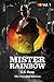 MISTER RAINBOW: The Omnibus Edition (Vol. 1)