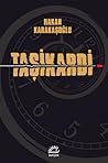 Taşikardi by Hakan Karakaşoğlu Taşikardi by Hakan Karakaşoğlu