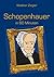 Schopenhauer in 60 Minuten (Große Denker in 60 Minuten) (German Edition)