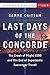 Last Days of the Concorde: ...