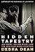 Hidden Tapestry: Jan Yoors, His Two Wives, and the War That Made Them One