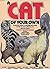 A Cat of Your Own : A Practical Guide to Selecting and Caring for Your Cat