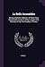 La Belle Assemblée: Being a Curious Collection of Some Very Remarkable Incidents Which Happen'd to Persons of the First Quality in France