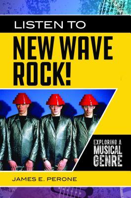 Listen to New Wave Rock!: Exploring a Musical Genre