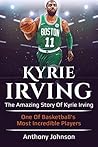 Kyrie Irving: The...