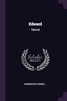 Edward: Edward Edward: Edward