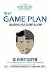 The Game Plan: Managing Your Champ & Chump