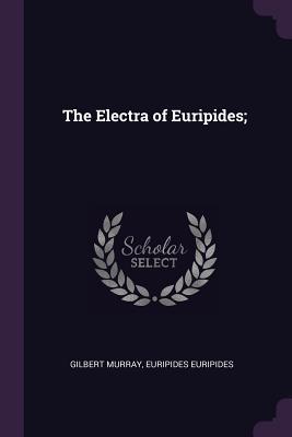 The Electra of Euripides