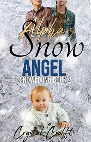 Alpha's Snow Angel (Snowed Inn #2)